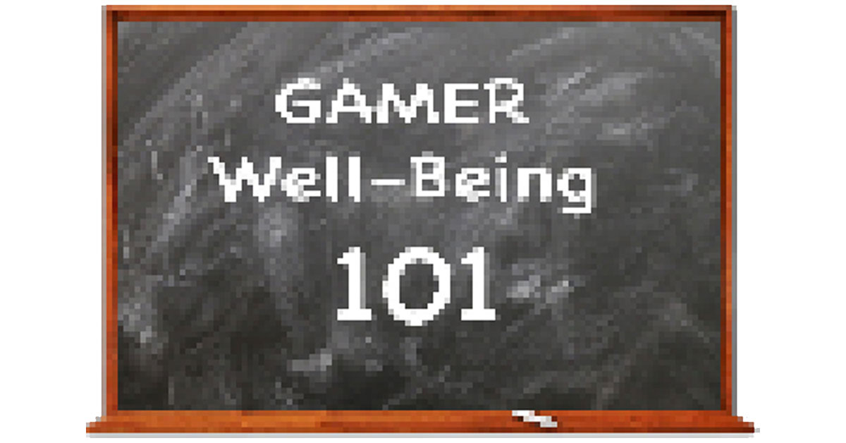 Gamer Well being 101
